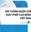 Hồ Sơ Xin Cấp Lại Giấy Phép Lao Động